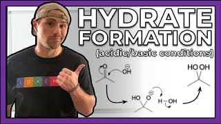 Hydrate Formation (Forward Direction)--Acidic & Basic Conditions
