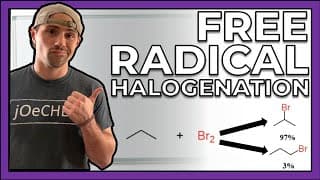 Free Radical Halogenation - Part 1 - The Mechanism