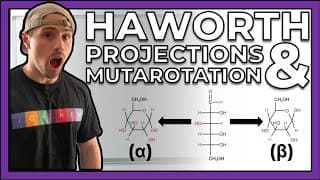 Haworth Projections & Mutarotation with Examples
