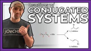 Reactions with Conjugated Systems