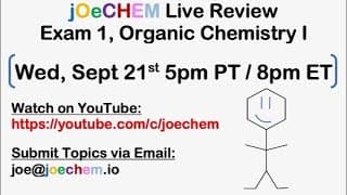 Organic Chemistry I, 1st Exam Live Review (Sept 21st, 2022)