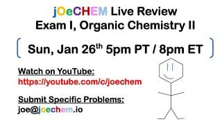 Organic Chemistry II, 1st Exam Live Review Jan 26th, 2020