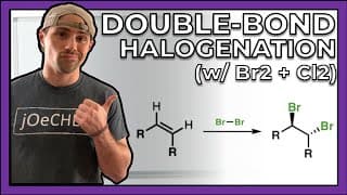 Halogenation of a Double Bond with Br2/Cl2 (with and without H2O)