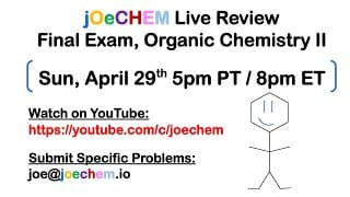 Organic Chemistry II, 4th Exam Live Review April 12th, 2020